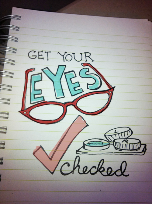 Sketch of glasses and contact lenses with the message get your eyes checked