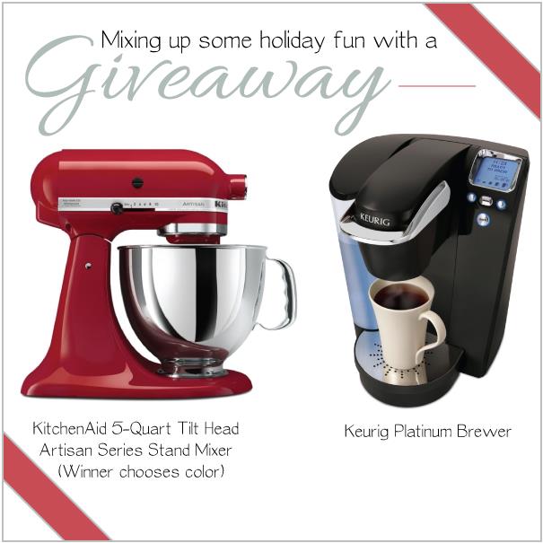 Win a Kitchenaid mixer or a Keurig coffee maker!